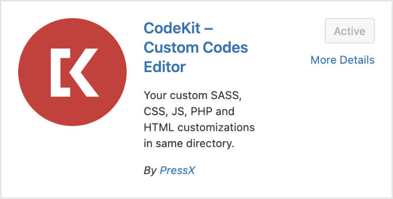 CodeKit- Custom Codes plugin to add CSS, PHP, JS, HTML or SASS.