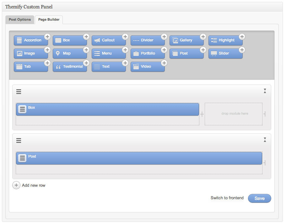 Themify Custom Panel Page Builder from 2013.